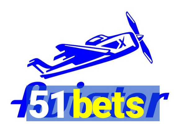 51 bets