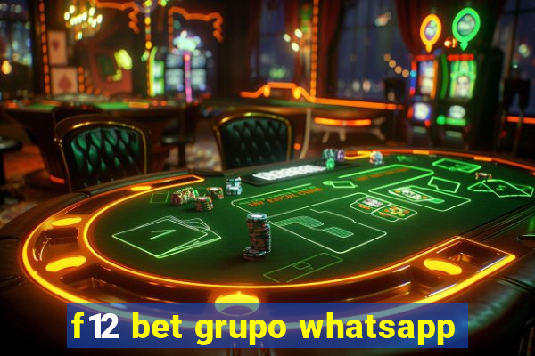 f12 bet grupo whatsapp