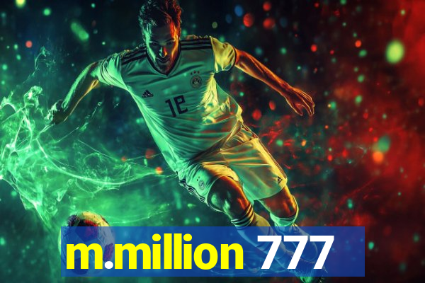 m.million 777