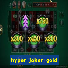 hyper joker gold blitz slot