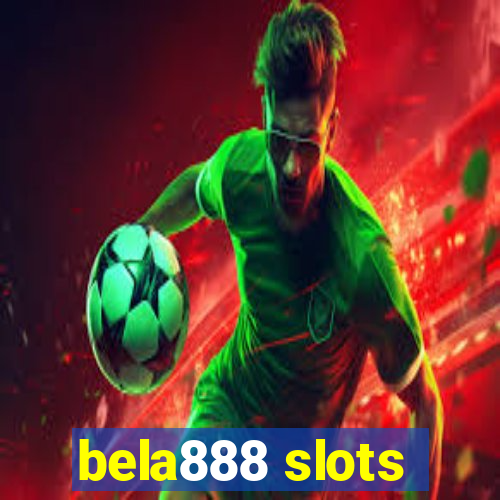 bela888 slots