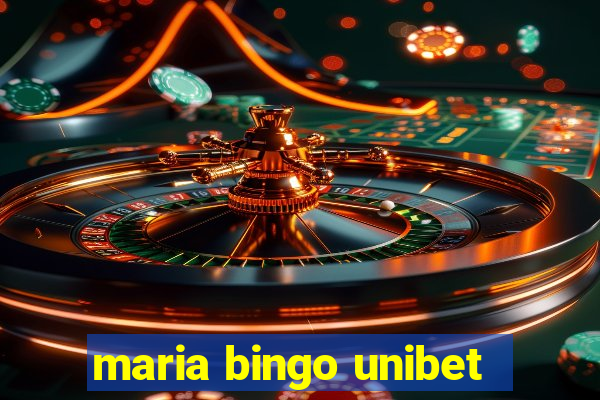 maria bingo unibet