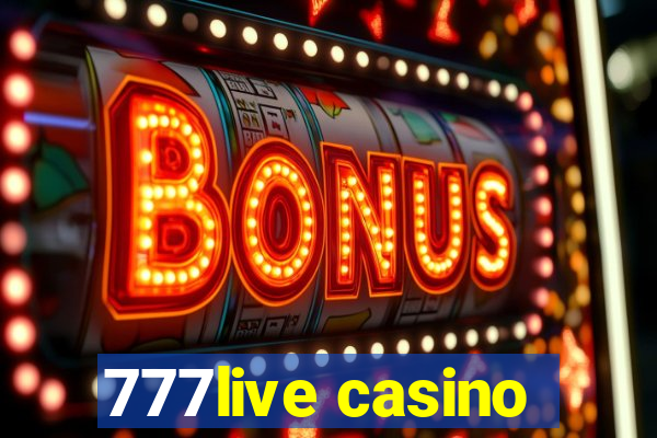 777live casino