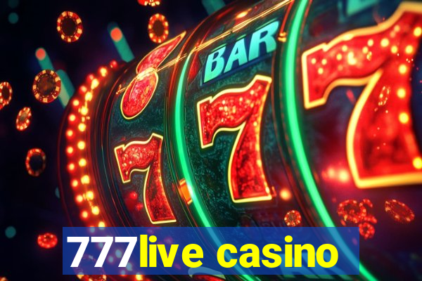 777live casino