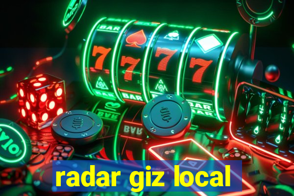 radar giz local