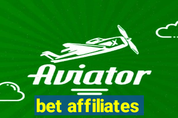 bet affiliates