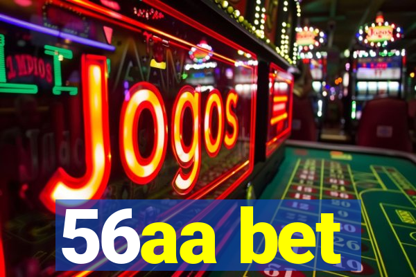 56aa bet