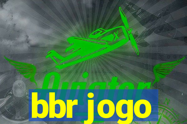 bbr jogo