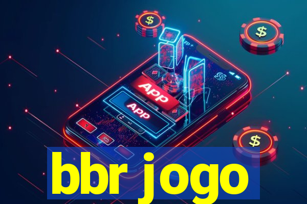 bbr jogo