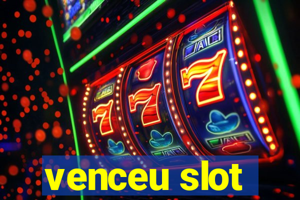 venceu slot