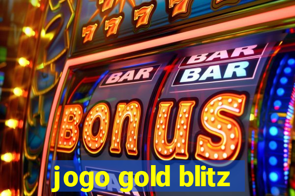 jogo gold blitz