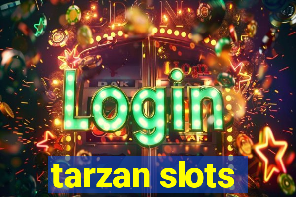 tarzan slots