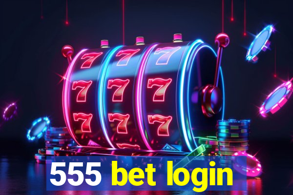 555 bet login