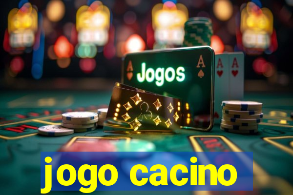 jogo cacino