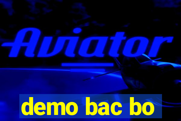 demo bac bo