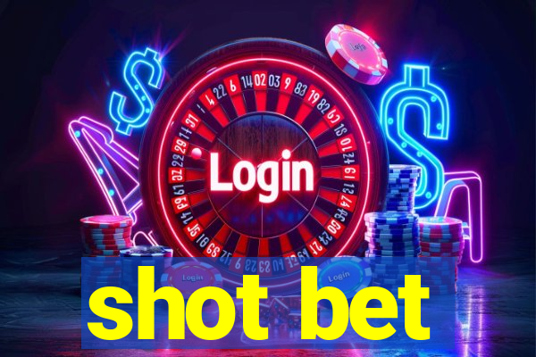 shot bet