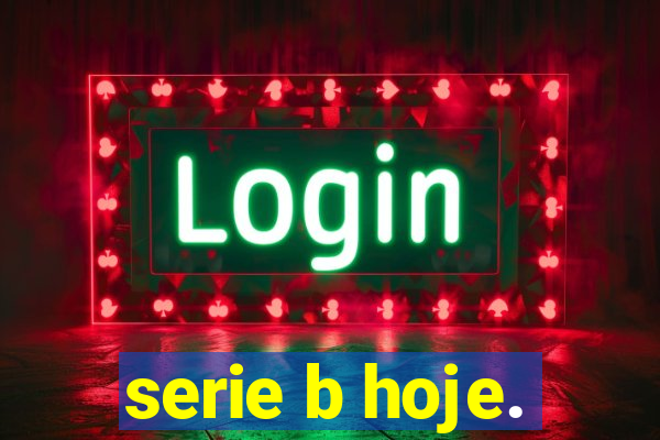 serie b hoje.