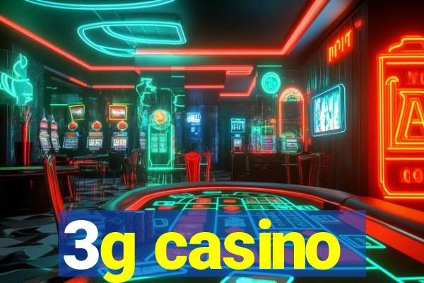 3g casino