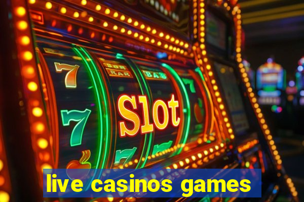 live casinos games