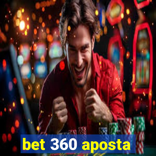 bet 360 aposta