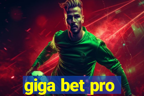 giga bet pro