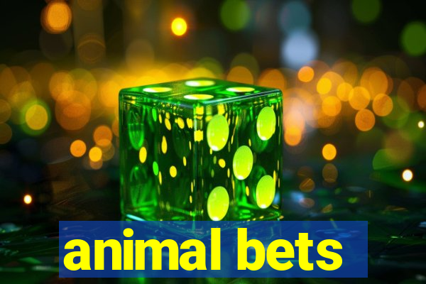 animal bets