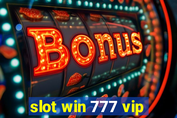 slot win 777 vip