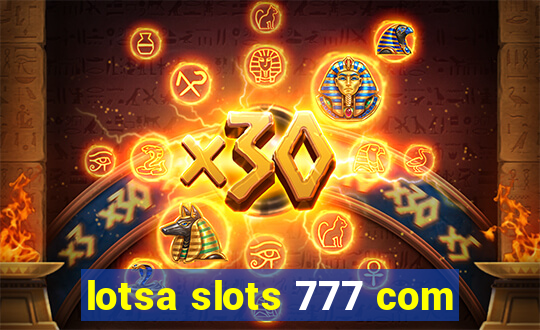 lotsa slots 777 com