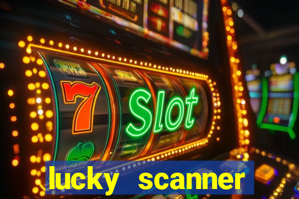 lucky scanner leitor da sorte