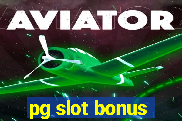 pg slot bonus