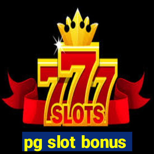 pg slot bonus