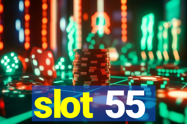 slot 55