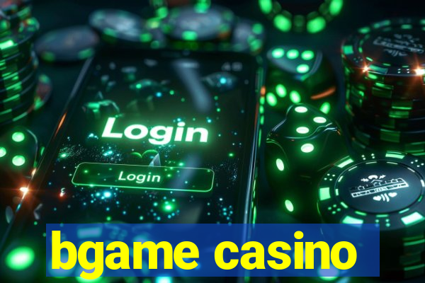 bgame casino