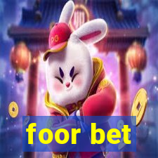 foor bet