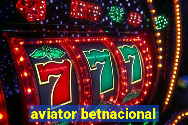 aviator betnacional