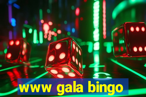 www gala bingo