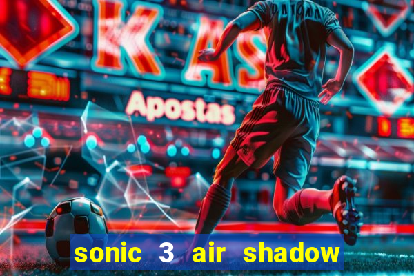 sonic 3 air shadow extra slot