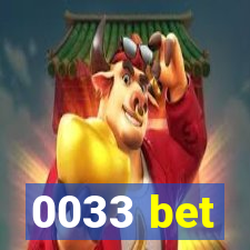 0033 bet