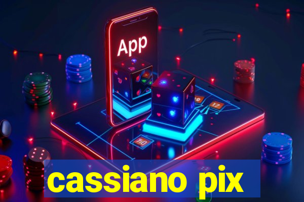 cassiano pix