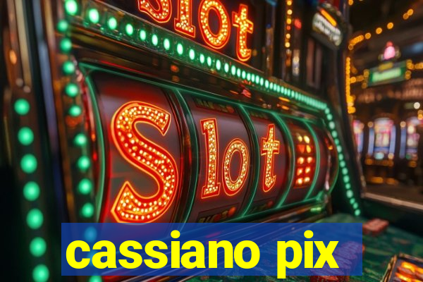 cassiano pix