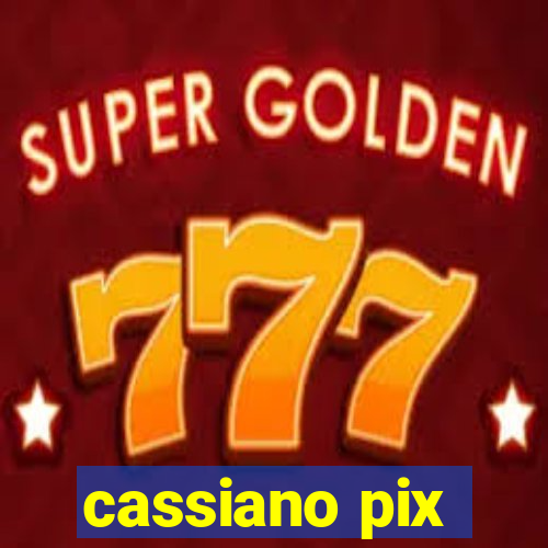 cassiano pix