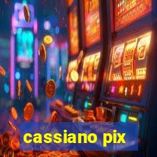 cassiano pix