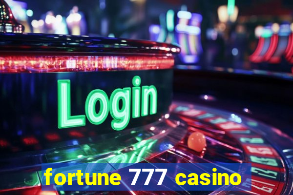 fortune 777 casino