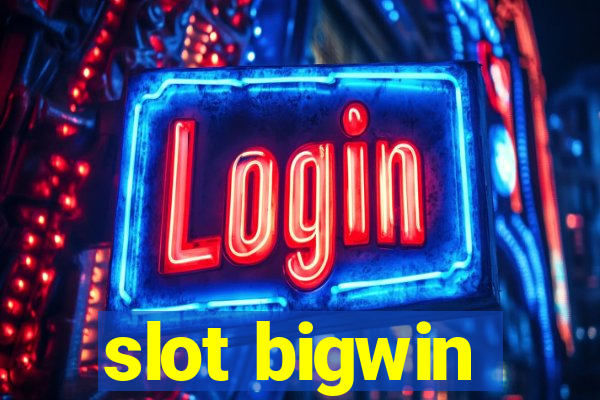 slot bigwin