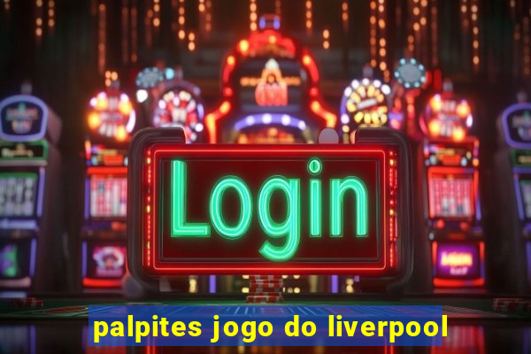 palpites jogo do liverpool