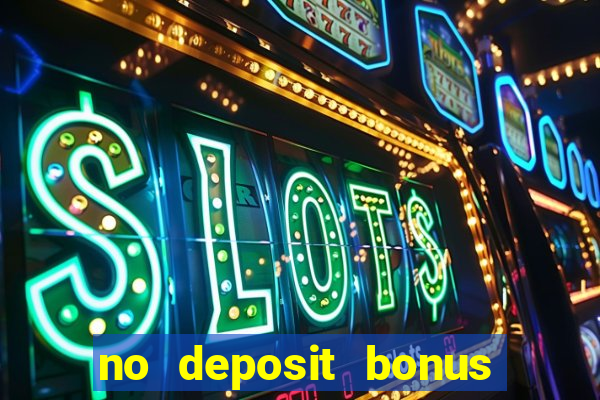 no deposit bonus casinos codes