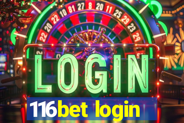 116bet login