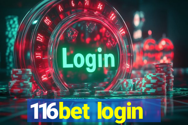 116bet login