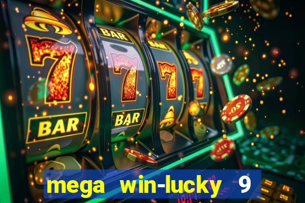 mega win-lucky 9 tongits pusoy