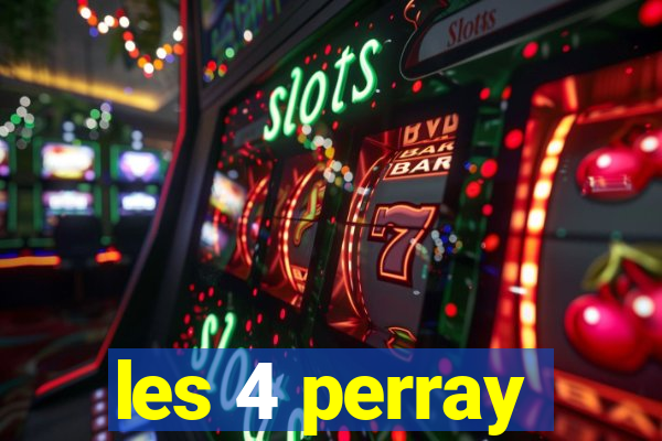 les 4 perray